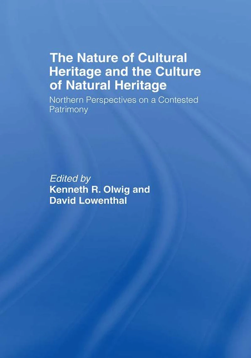 the Nature of Cultural Heritage, and Culture Natural Heritage