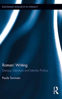 Romani Writing: Literacy, Literature and Identity Politics