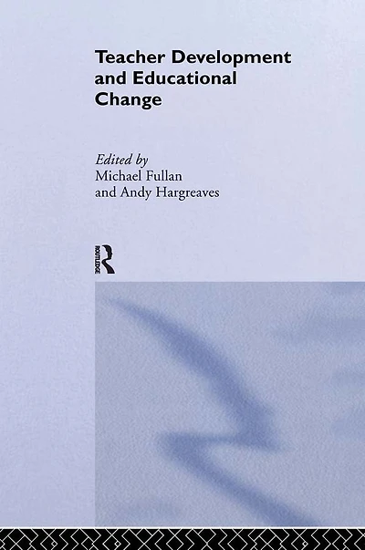 Teacher Development And Educational Change