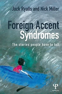 Foreign Accent Syndromes: The stories people have to tell