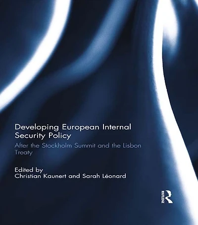 Developing European Internal Security Policy: After the Stockholm Summit and Lisbon Treaty