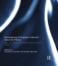 Developing European Internal Security Policy: After the Stockholm Summit and Lisbon Treaty