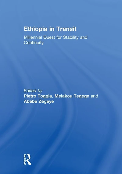 Ethiopia Transit: Millennial Quest for Stability and Continuity
