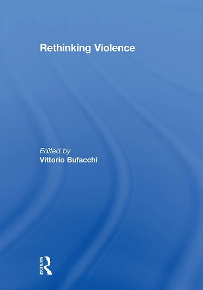 Rethinking Violence