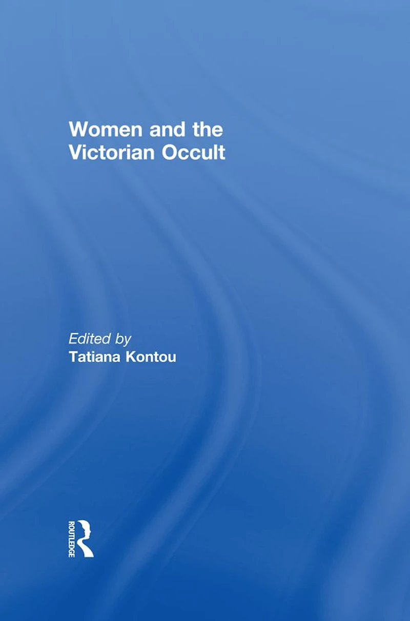 Women and the Victorian Occult