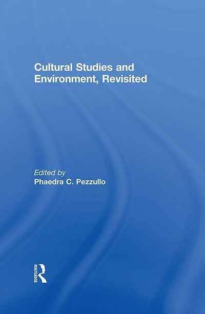 Cultural Studies and Environment, Revisited