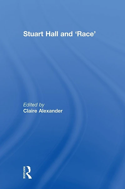 Stuart Hall and 'Race'