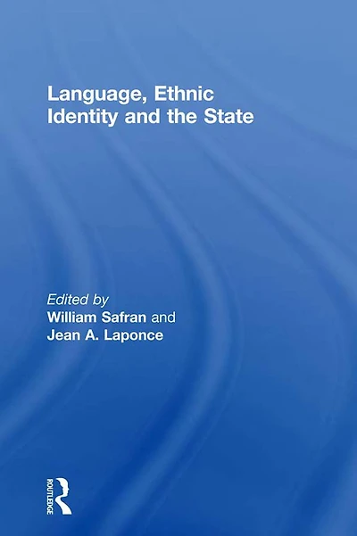 Language, Ethnic Identity and the State