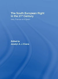 the South European Right 21st Century: Italy, France and Spain