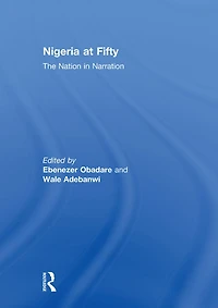 Nigeria at Fifty: The Nation Narration