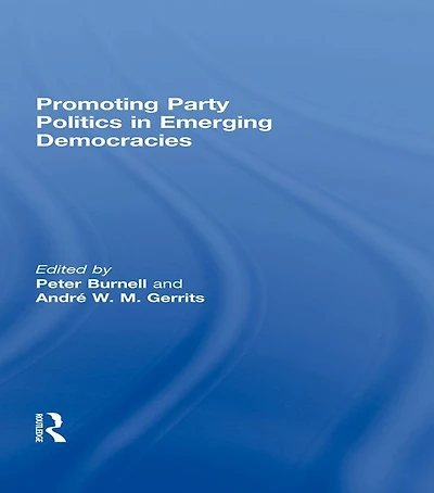 Promoting Party Politics Emerging Democracies