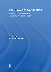 The Power of Connection: Recent Developments Relational-Cultural Theory