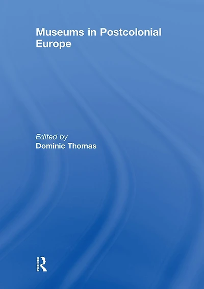 Museums Postcolonial Europe