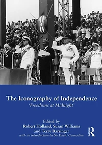 The Iconography of Independence: 'Freedoms at Midnight'