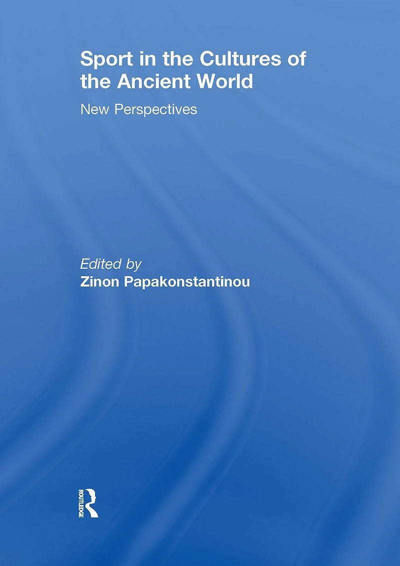 Sport the Cultures of Ancient World: New Perspectives