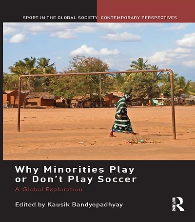Why Minorities Play or Don't Soccer: A Global Exploration