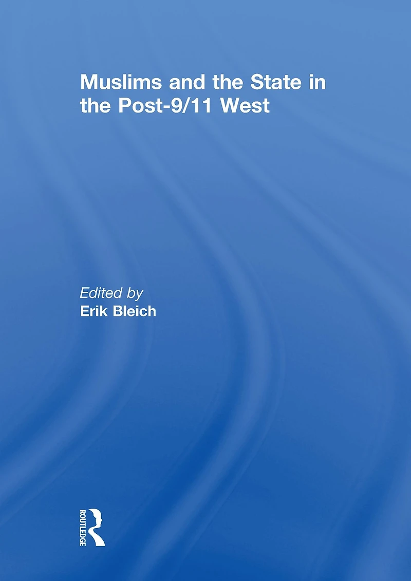 Muslims and the State Post-9/11 West