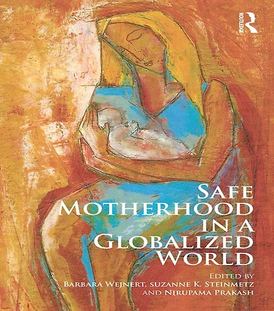 Safe Motherhood a Globalized World