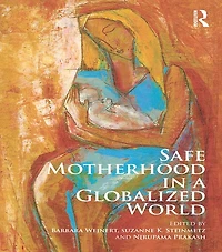 Safe Motherhood a Globalized World