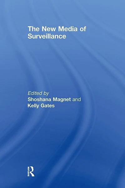 The New Media of Surveillance