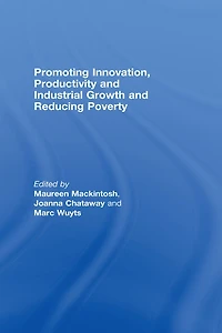 Promoting Innovation, Productivity and Industrial Growth Reducing Poverty