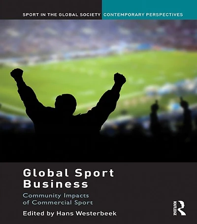 Global Sport Business: Community Impacts of Commercial