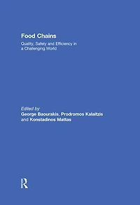 Food Chains: Quality, Safety and Efficiency a Challenging World