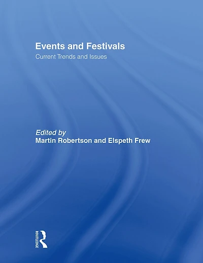 Events and Festivals: Current Trends Issues