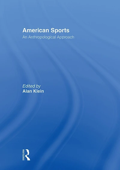 American Sports: An Anthropological Approach