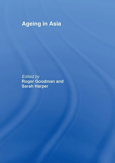 Ageing Asia: Asia's Position the New Global Demography