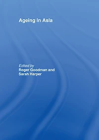 Ageing Asia: Asia's Position the New Global Demography