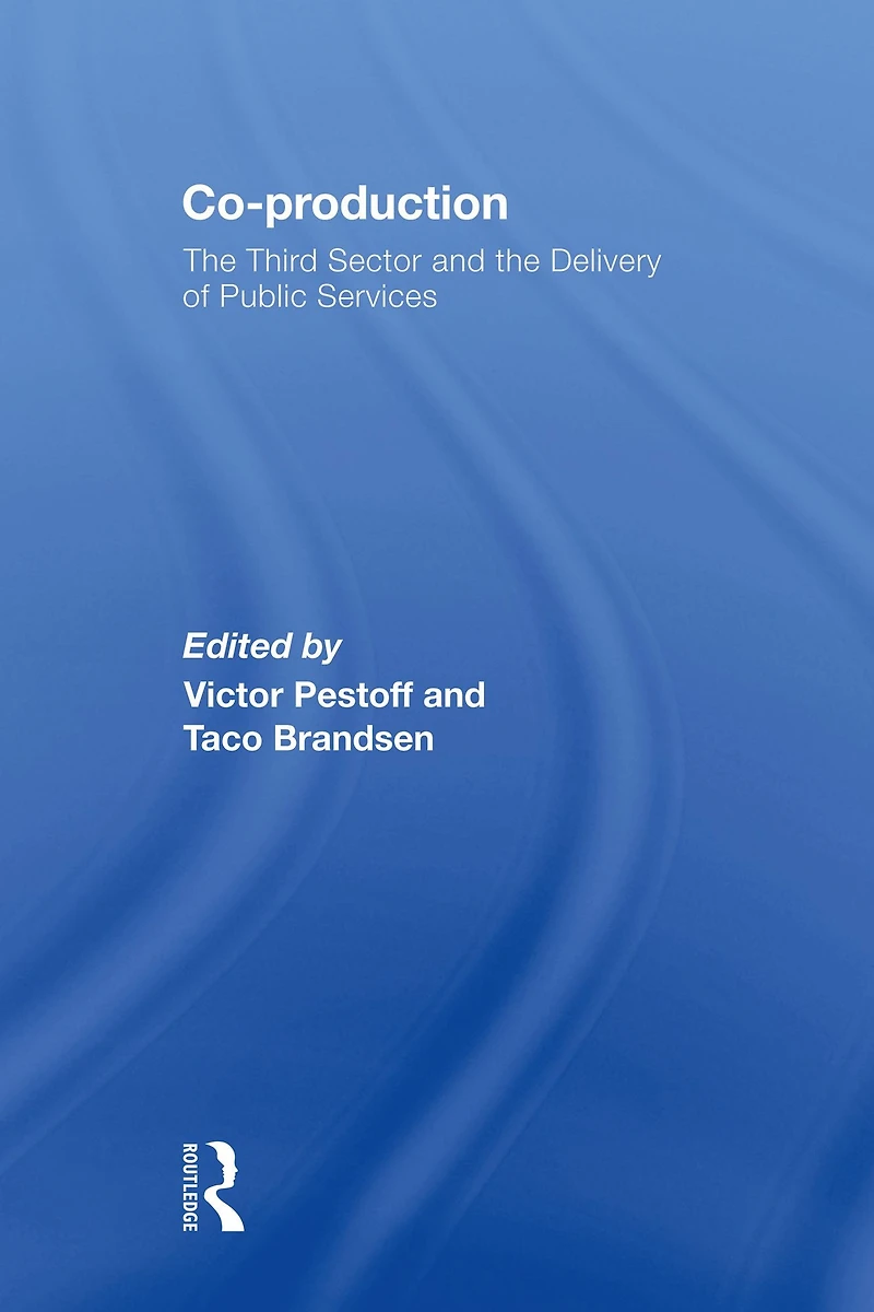 Co-production: the Third Sector and Delivery of Public Services