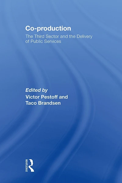 Co-production: the Third Sector and Delivery of Public Services