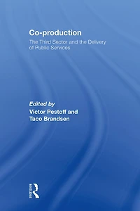 Co-production: the Third Sector and Delivery of Public Services