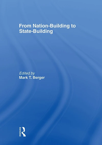 From Nation-Building to State-Building