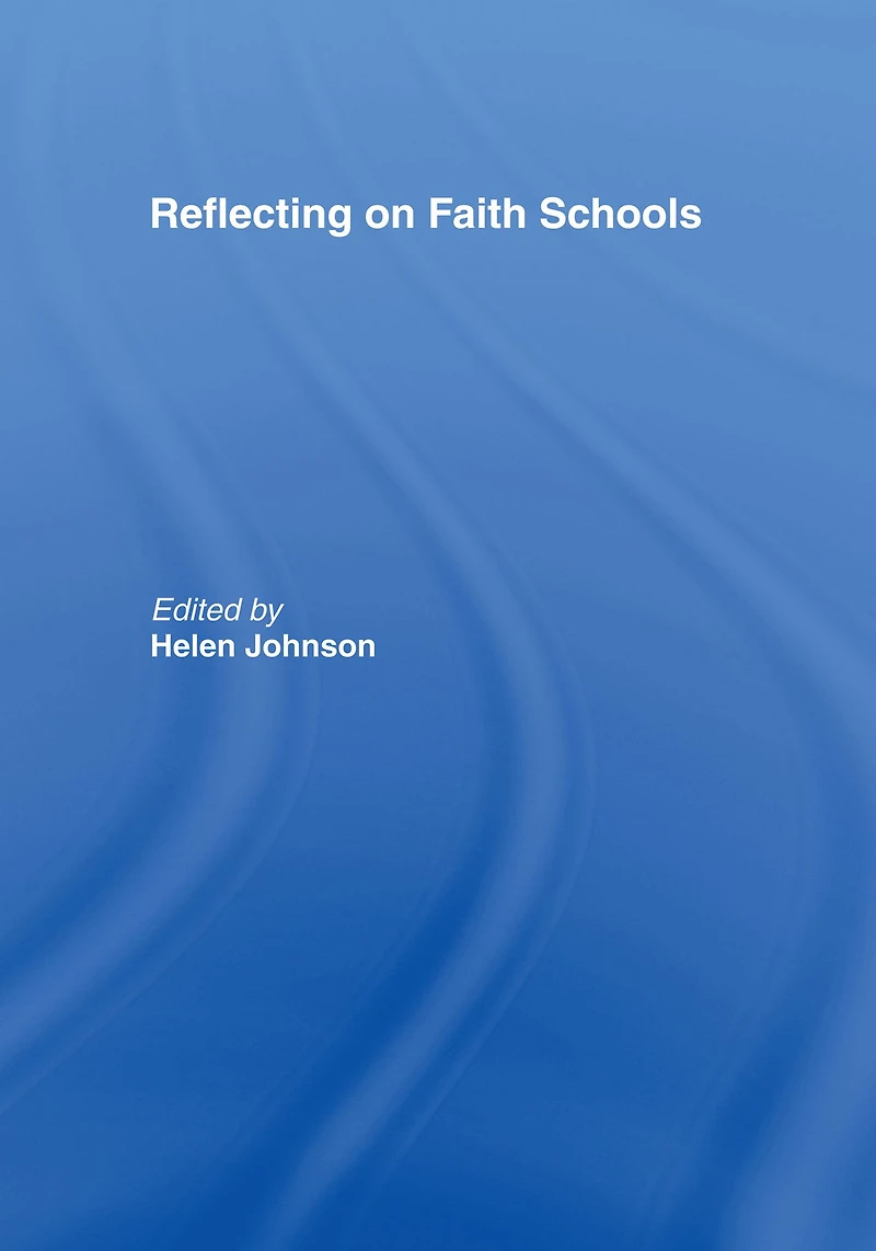 Reflecting on Faith Schools: a Contemporary Project and Practice Multi-Cultural Society