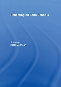 Reflecting on Faith Schools: a Contemporary Project and Practice Multi-Cultural Society