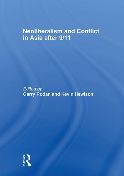 Neoliberalism and Conflict Asia After 9/11