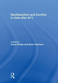 Neoliberalism and Conflict Asia After 9/11