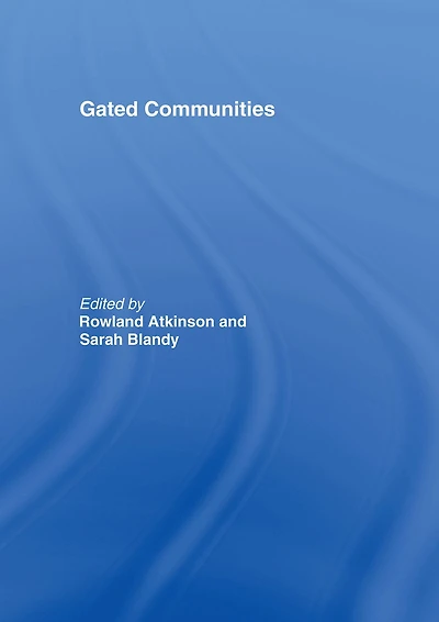 Gated Communities: International Perspectives