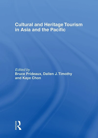 Cultural and Heritage Tourism Asia the Pacific