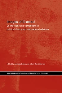Images of Gramsci: Connections and Contentions Political Theory International Relations