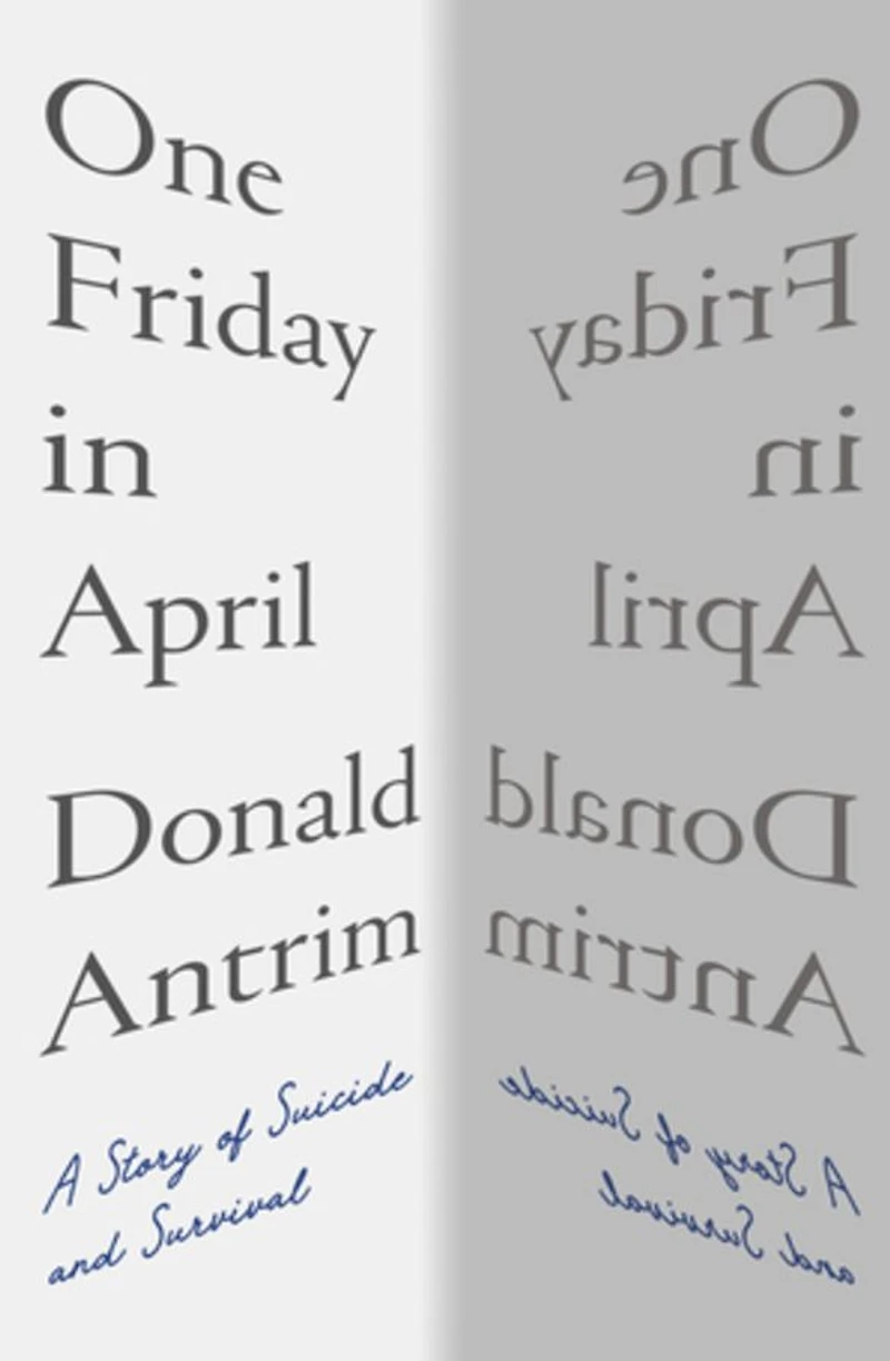 One Friday April: A Story of Suicide and Survival