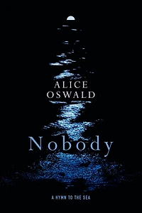 Nobody: A Hymn to the Sea