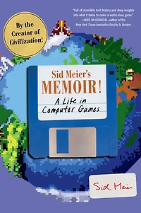 Sid Meier's Memoir!: A Life Computer Games