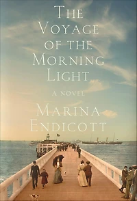 the Voyage of Morning Light: A Novel