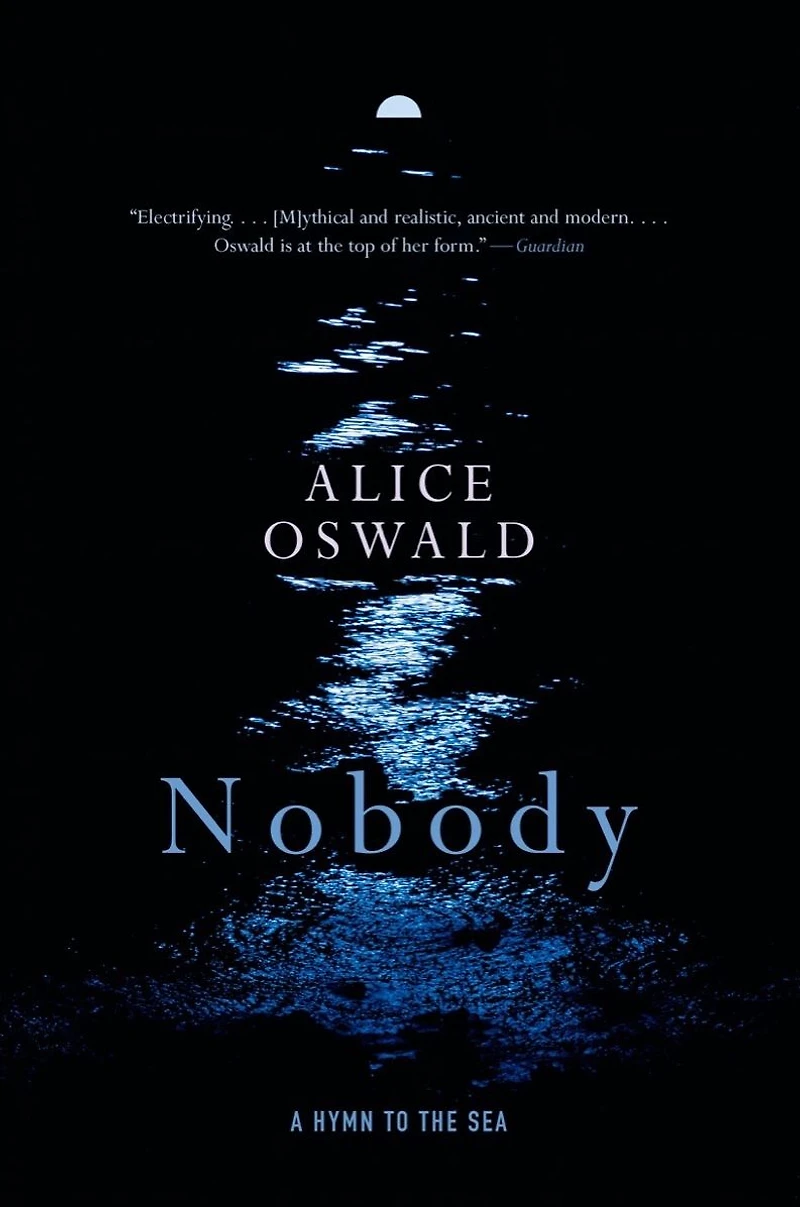 Nobody: A Hymn to the Sea