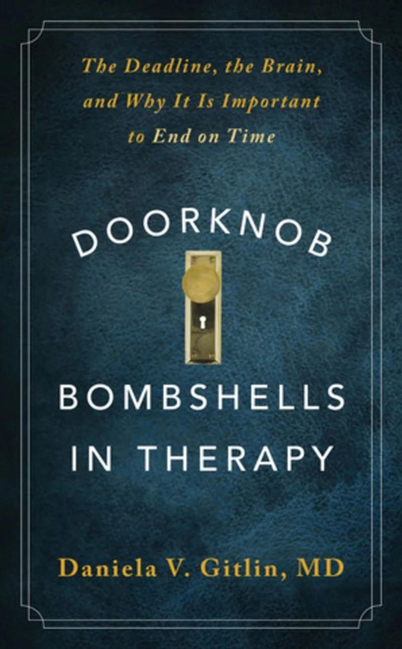 Doorknob Bombshells Therapy: the Deadline, Brain, and Why It Is Important to End on Time