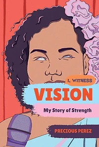 Vision: My Story of Strength