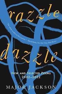 Razzle Dazzle: New and Selected Poems 2002-2022